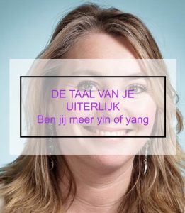 De taal van je uiterlijk-ben jij meer yin of yang